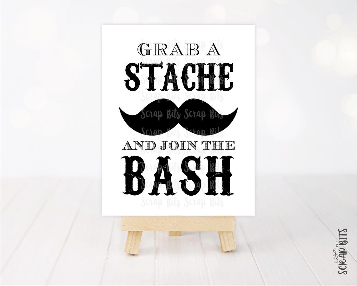 Grab a Stache and Join the Bash, Mustache Party Sign . Instant Download - Scrap Bits