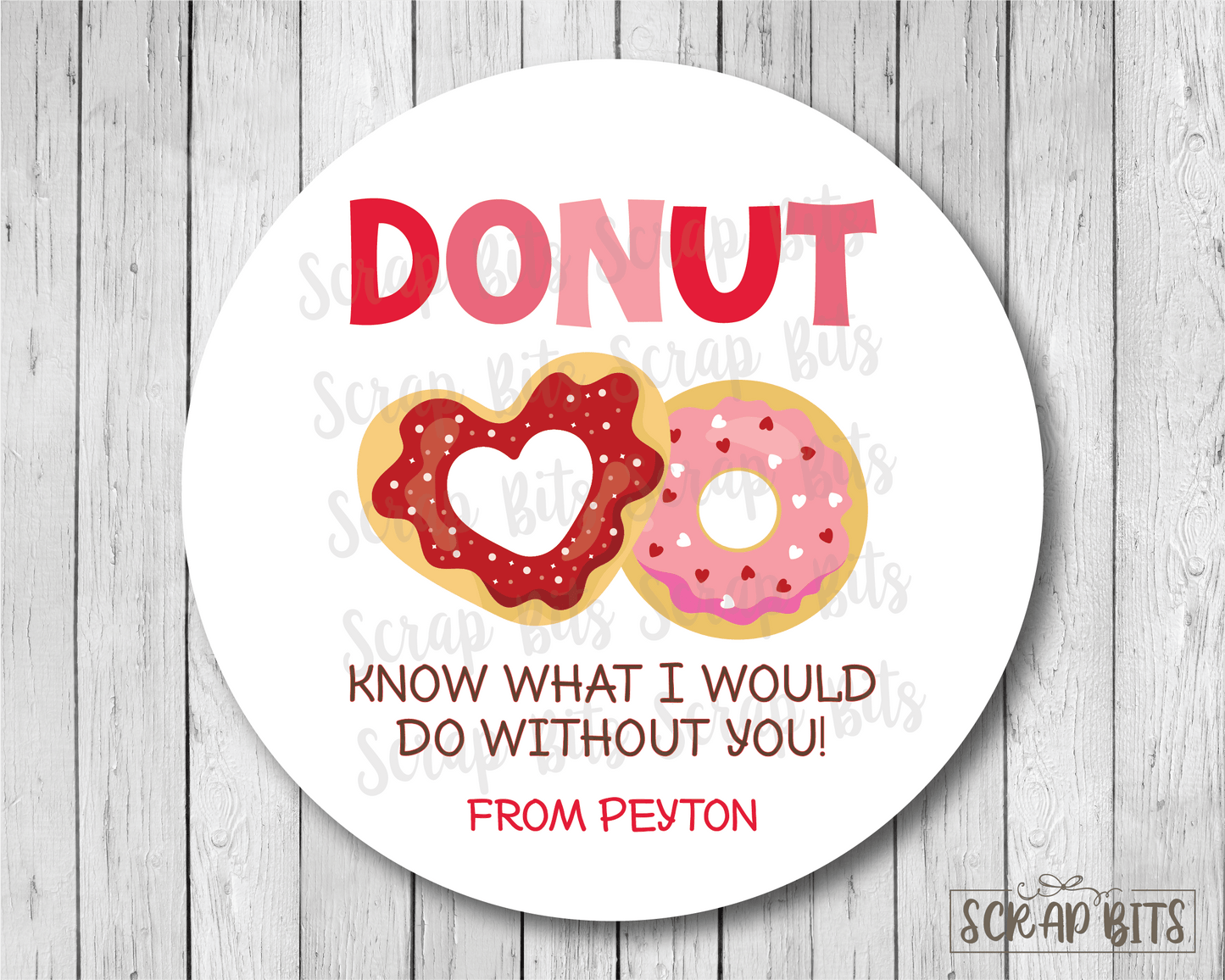 Donut Know What I'd Do Without You . Valentine's Day Stickers or Tags - Scrap Bits