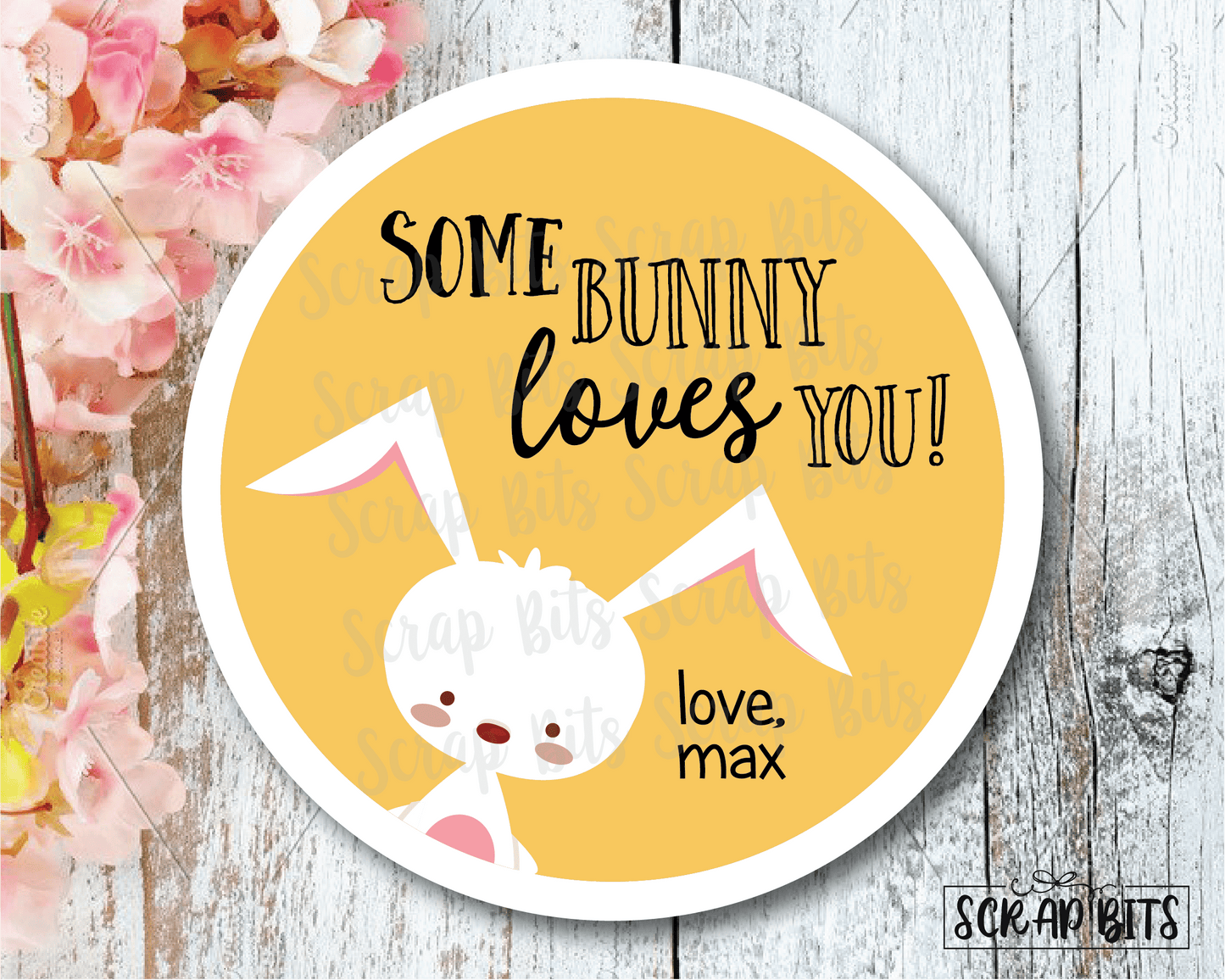 Easter Stickers . Some Bunny Loves You . Cute Bunny Personalized Easter Gift Labels - Scrap Bits