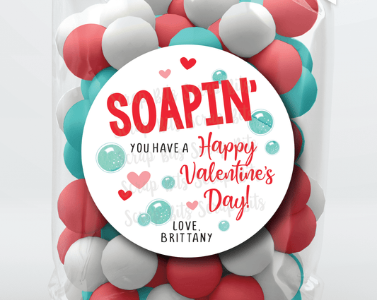 Soapin' You Have A Happy Valentine's Day . Soap Valentine's Day Stickers or Tags - Scrap Bits