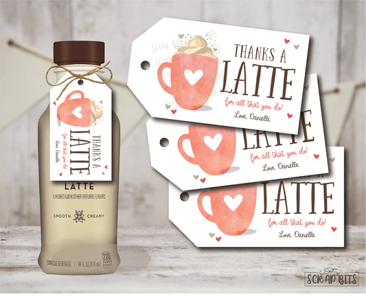 Thanks a Latte For All That You Do, Latte Tags . Personalized Gift Tags - Scrap Bits