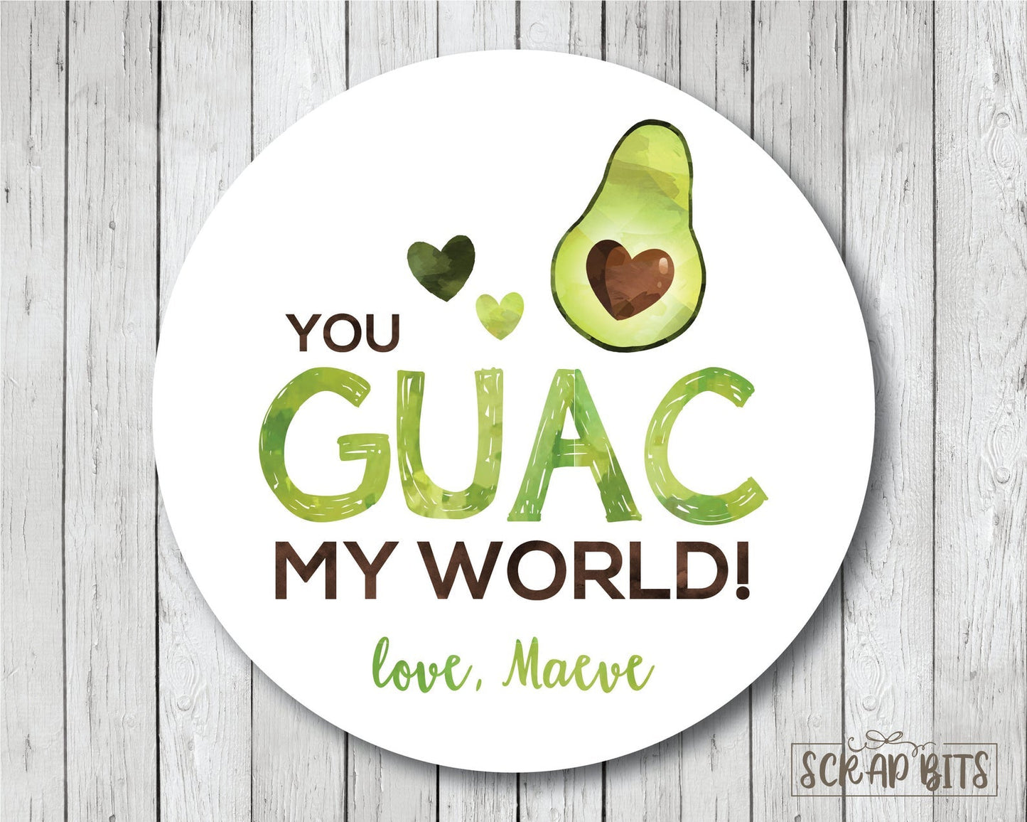 You GUAC My World Avocado Valentines . Valentine's Day Stickers or Tags - Scrap Bits