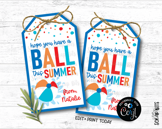 Beach Ball Hope You Have A Ball This Summer, Last Day of School Tags, Bright Angle Top, EDITABLE Printable Digital Download - Scrap Bits