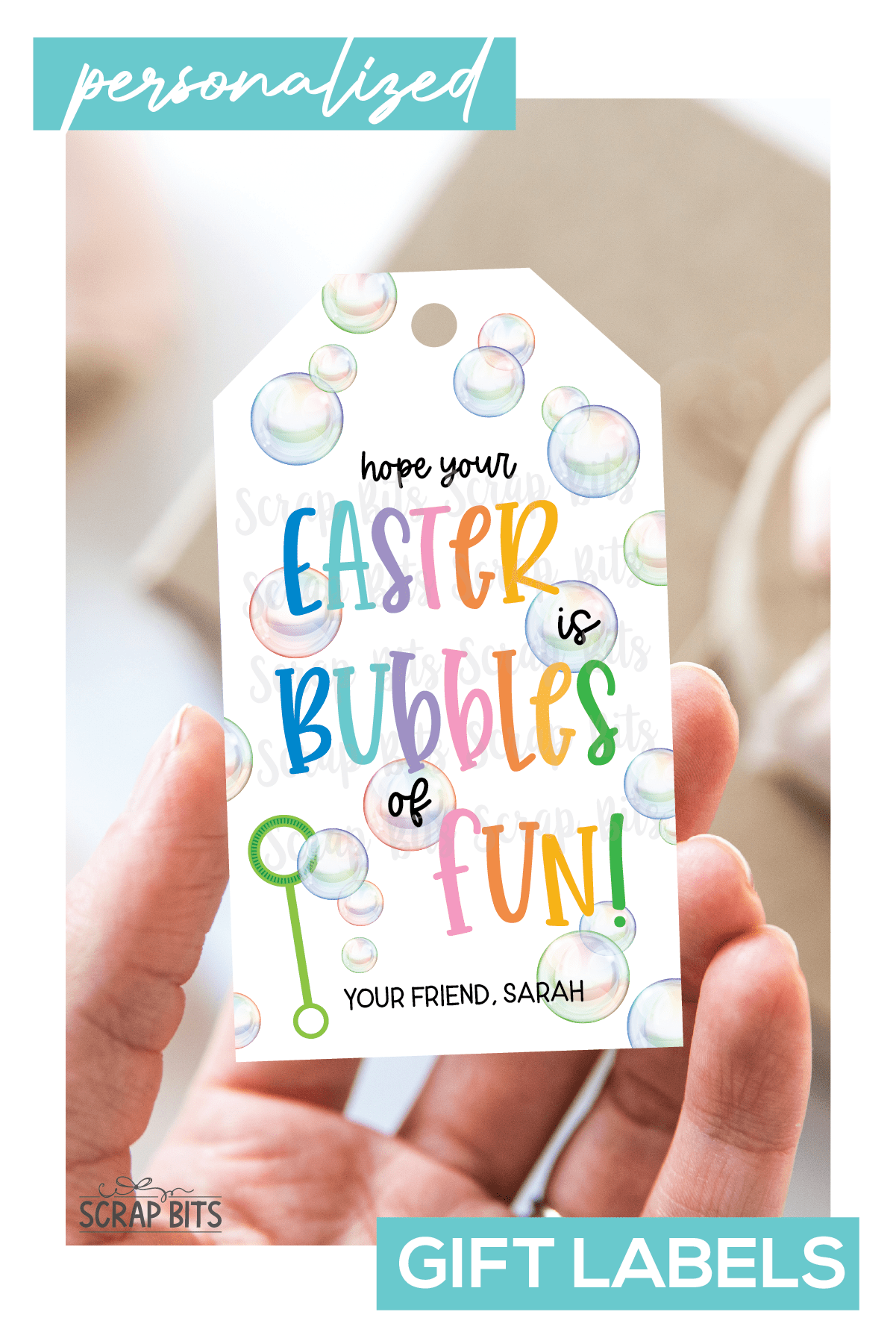 Bubbles of Fun, Personalized Easter Gift Tags - Scrap Bits