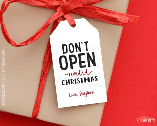 Do Not Open Until Christmas, Personalized Christmas Gift Tags - Scrap Bits
