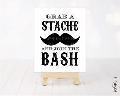 Grab a Stache and Join the Bash, Mustache Party Sign . Instant Download - Scrap Bits