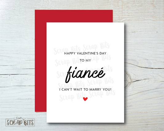 Fiancé Valentine's Day Card, I Can't Wait To Marry You