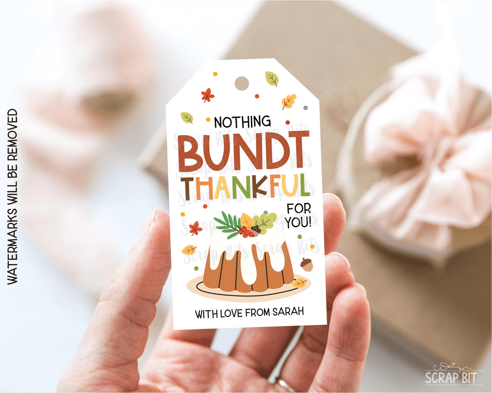 Nothing Bundt Thankful For You Thanksgiving Gift Tags – Scrap Bits