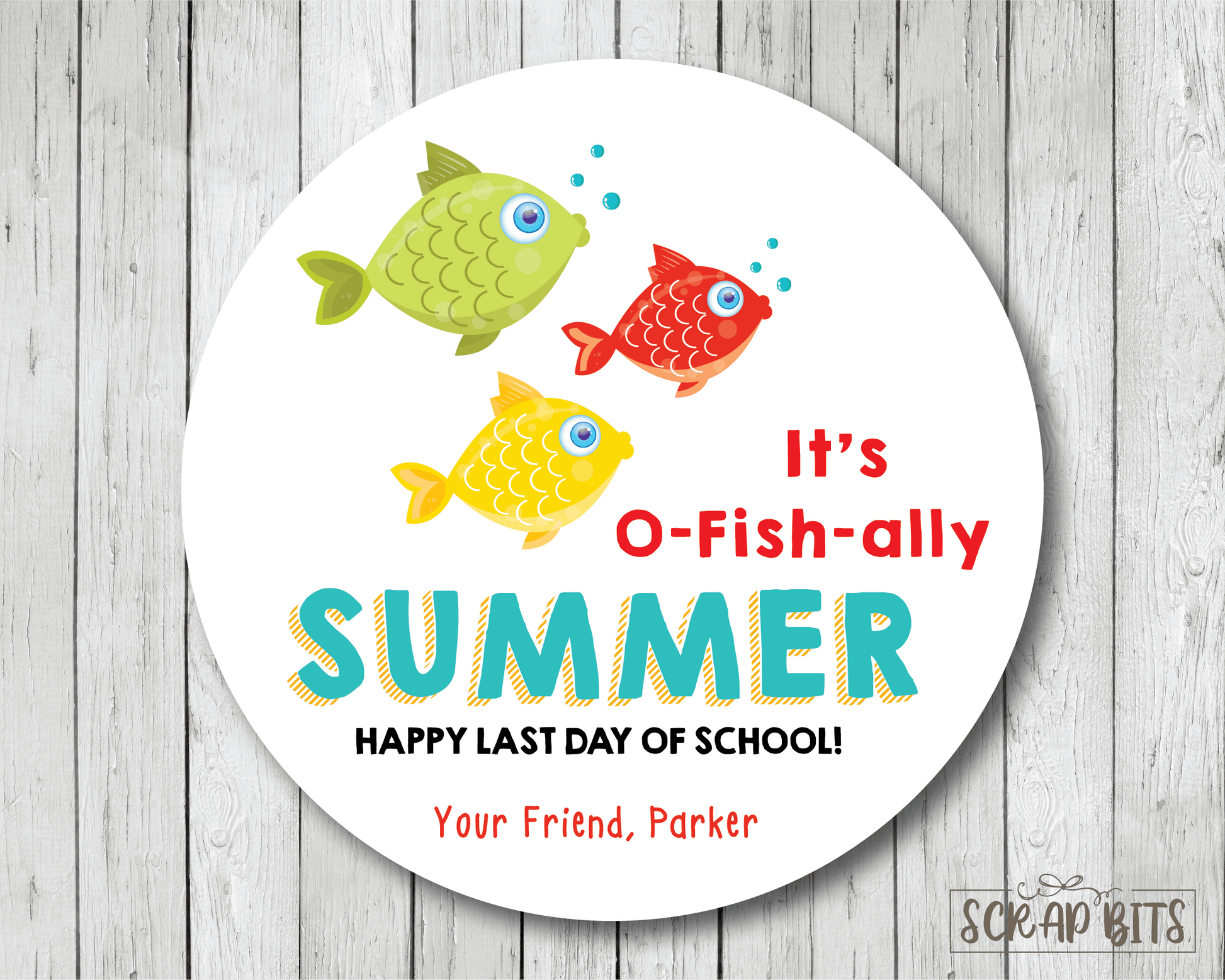 O-Fish-Ally Summer, Last Day of School Stickers or Tags – Scrap Bits o-fish-ally-summer-last-day-of-school-stickers-or-tags-scrap-bits