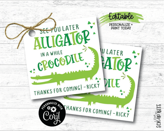 See You Later Alligator Tags, In A While Crocodile Tags, EDITABLE Printable Digital Download - Scrap Bits