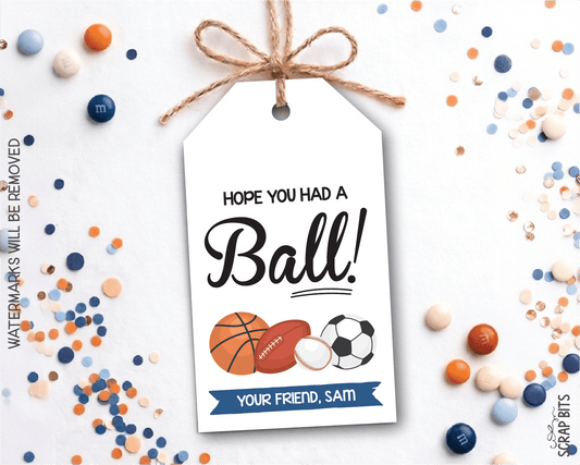 Sports Birthday Hope You Had A Ball, Personalized Birthday Tags, Snack or Treat Bag Tags - Scrap Bits