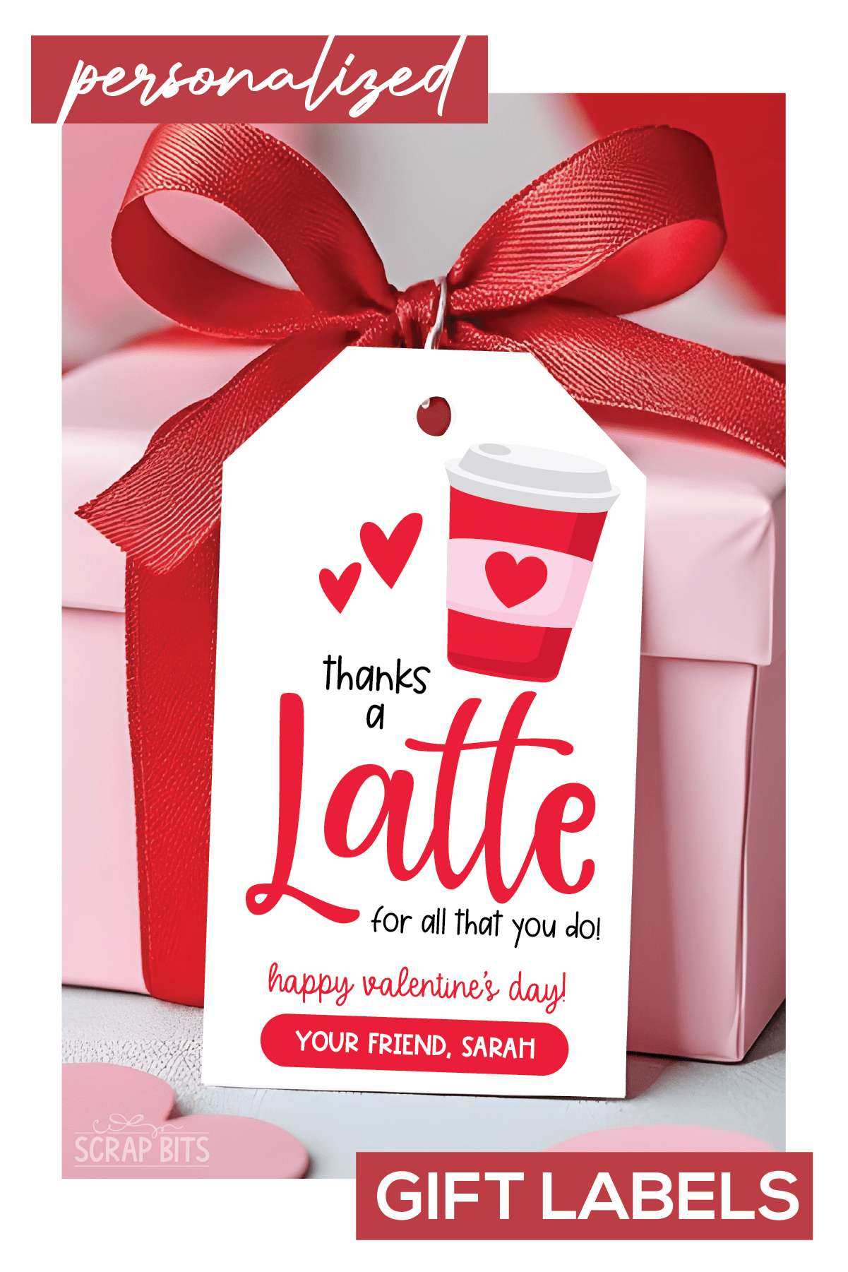 Thanks A Latte, Personalized Valentine Gift Tags - Scrap Bits