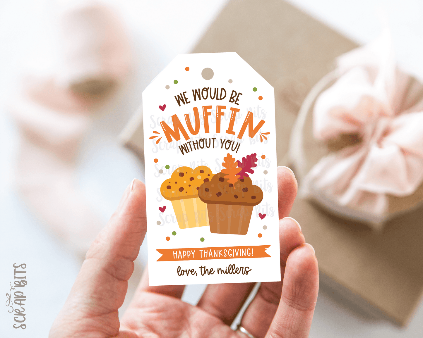Thanksgiving Muffin Tags, We Would Be Muffin Without You Tag - Scrap Bits