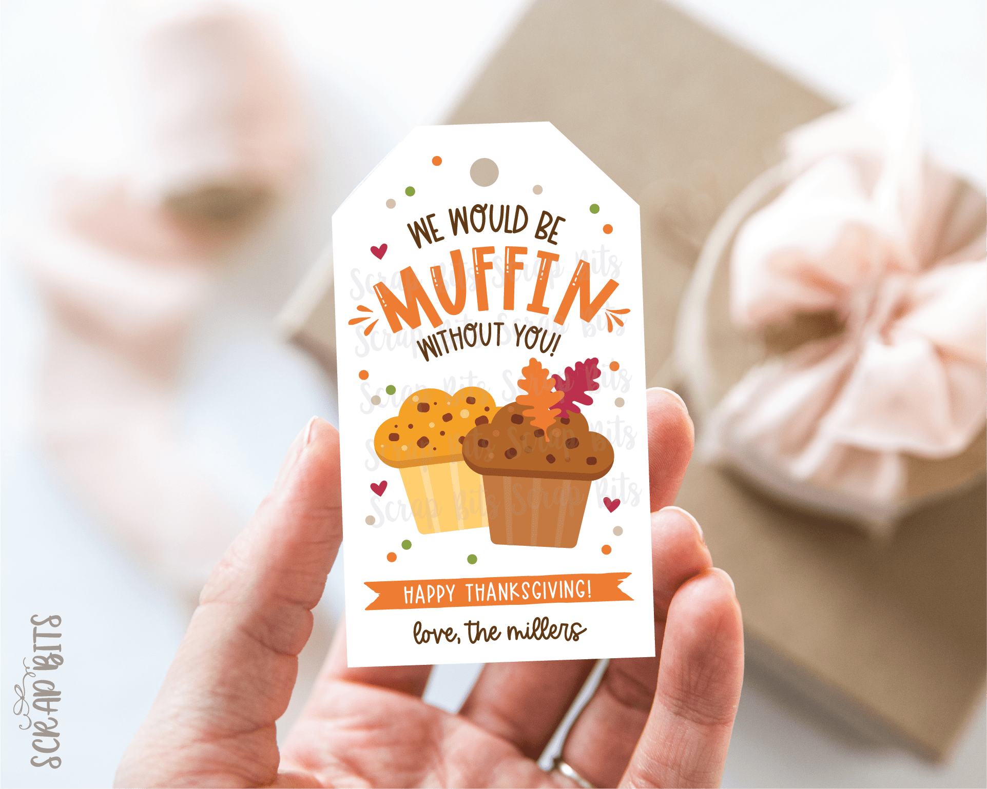 Thanksgiving Muffin Tags, We Would Be Muffin Without You Tag - Scrap Bits