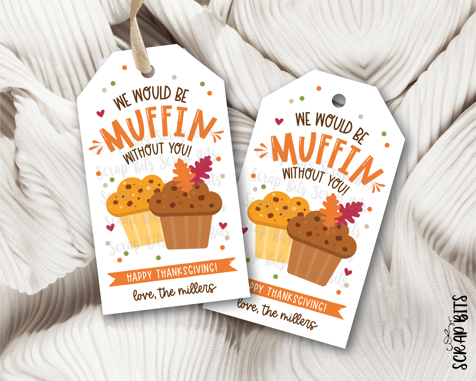 We Would Be Muffin Without You . Thanksgiving Gift Tags - Scrap Bits