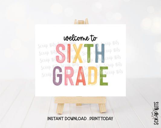 Welcome To Sixth Grade Sign, Pastel Rainbow Paintstroke Back To School Sign - Scrap Bits