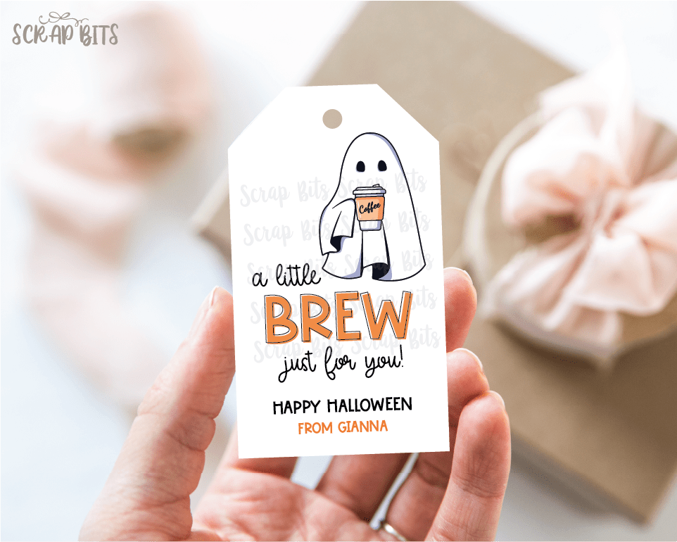 A Little Brew For You Tags, Ghost Halloween Tags . Personalized Halloween Coffee Gift Tags - Scrap Bits