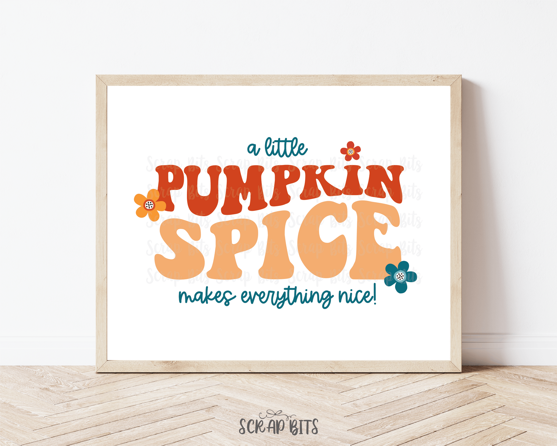 A Little Pumpkin Spice Makes Everything Nice Print, Groovy Fall Wall Art . 5 Digital Print Sizes - Scrap Bits