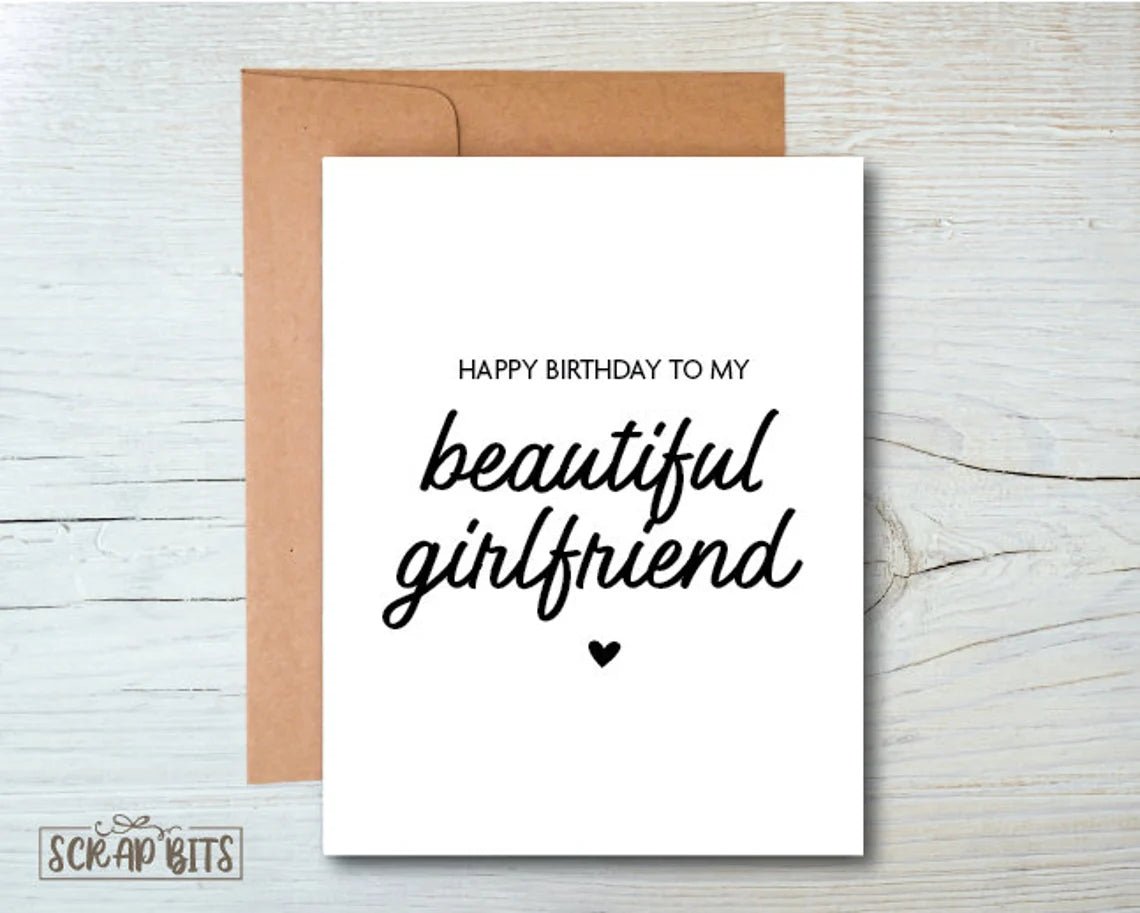 Beautiful Girlfriend Birthday Card - Scrap Bits