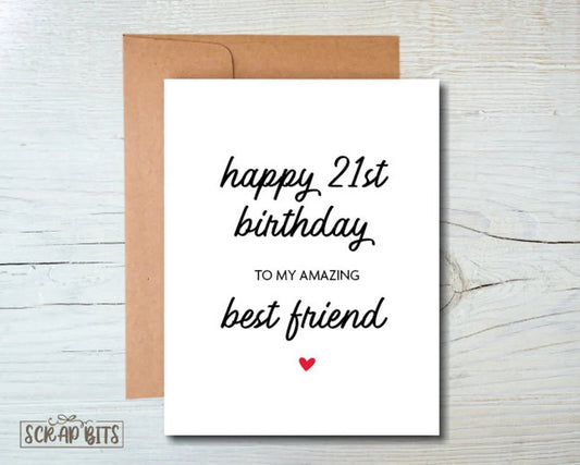 Best Friend 21st Birthday Card - Scrap Bits