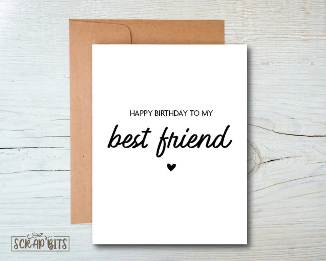 Best Friend Birthday Card - Scrap Bits