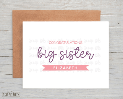 Big Sister Card, New Sibling Card, Open Script Lettering - Scrap Bits