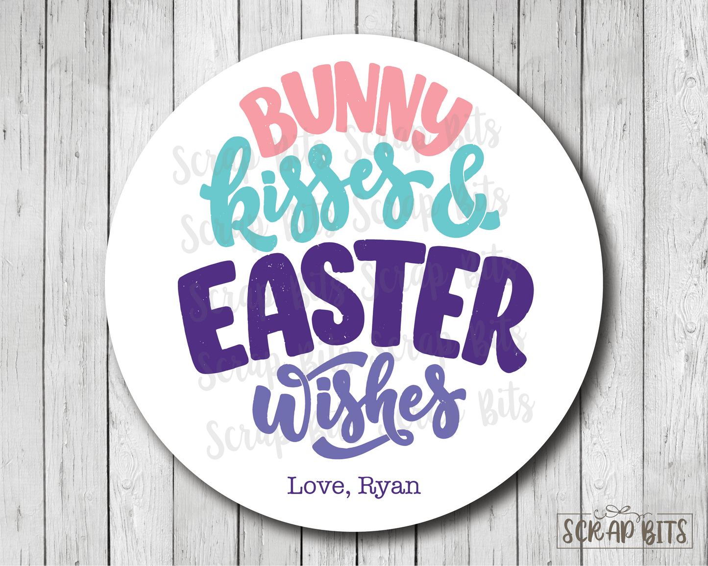 Bunny Kisses & Easter Wishes, Bold Cursive . Personalized Easter Gift Labels - Scrap Bits