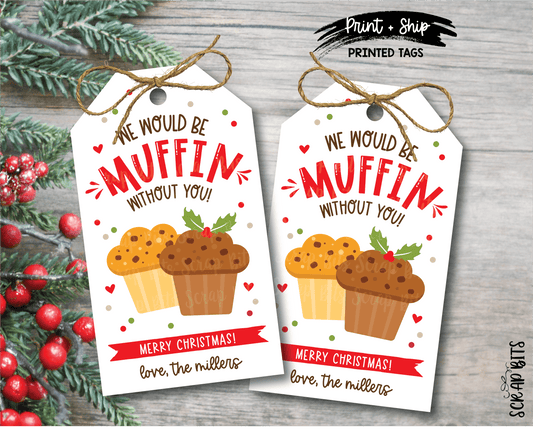 Christmas Muffin Tags, We Would Be Muffin Without You Tag - Scrap Bits