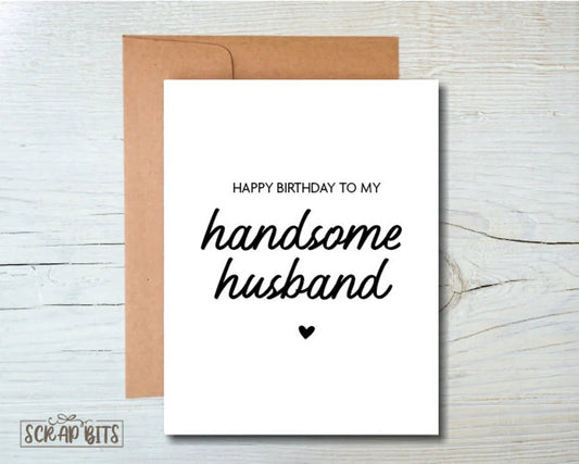 Handsome Husband Birthday Card - Scrap Bits