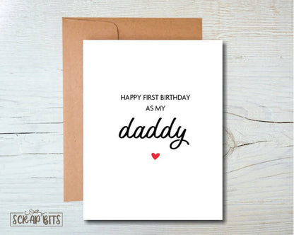 Happy First Birthday As My Daddy Card - Scrap Bits