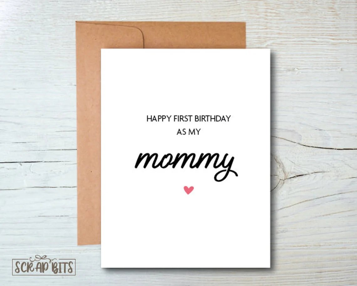 Happy First Birthday As My Mommy Card - Scrap Bits