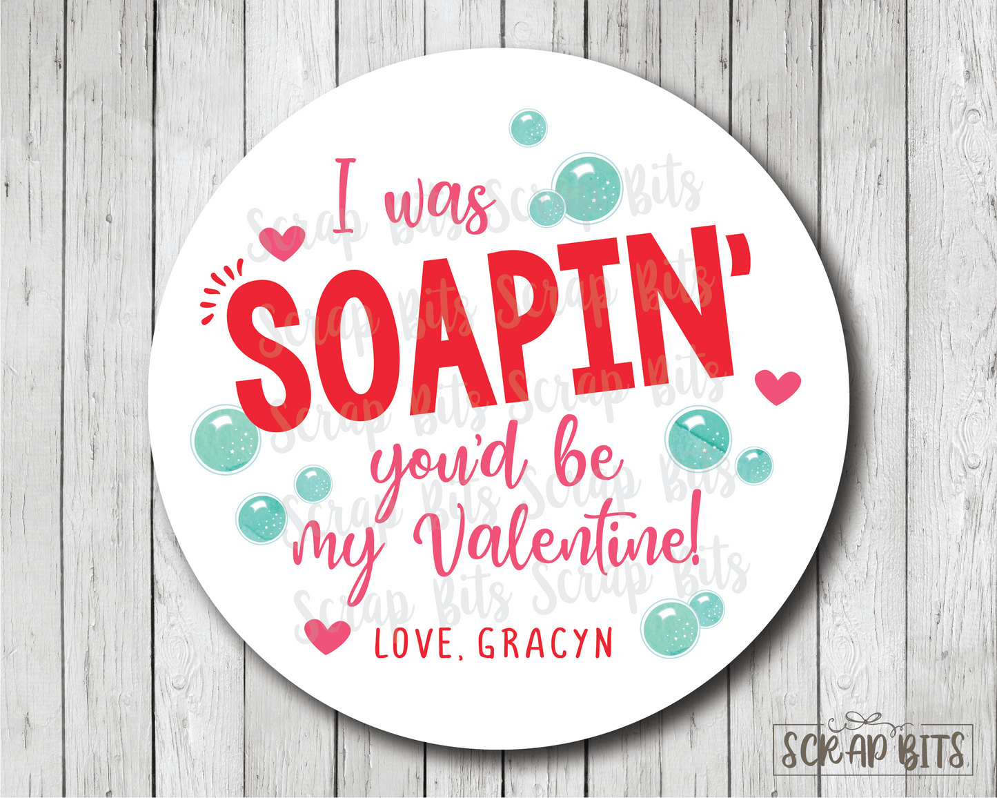 I Was Soapin' You'd Be My Valentine . Soap Valentine's Day Stickers or Tags - Scrap Bits