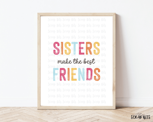 Sisters Make The Best Friends Print, Bright Boho . Instant Download - Scrap Bits