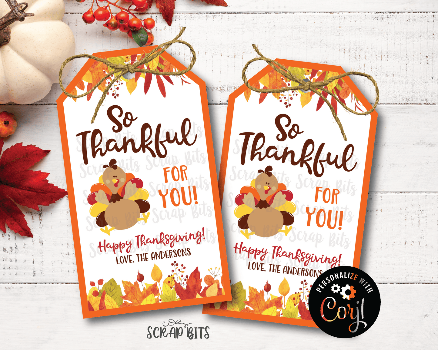 So Thankful For You Tags, Thankful Turkey Tags, Printable Thanksgiving Tags . Instant Download Editable Template - Scrap Bits