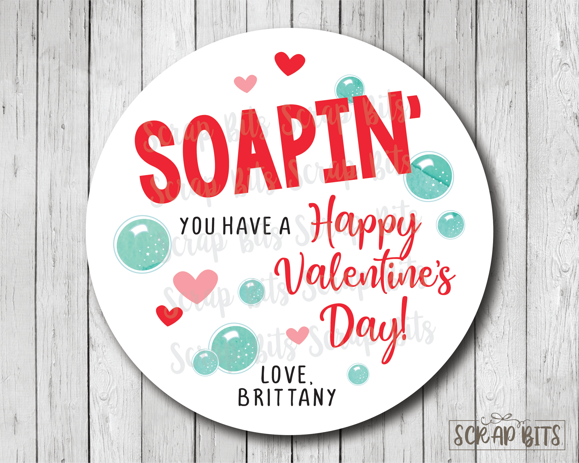 Soapin' You Have A Happy Valentine's Day . Soap Valentine's Day Stickers or Tags - Scrap Bits