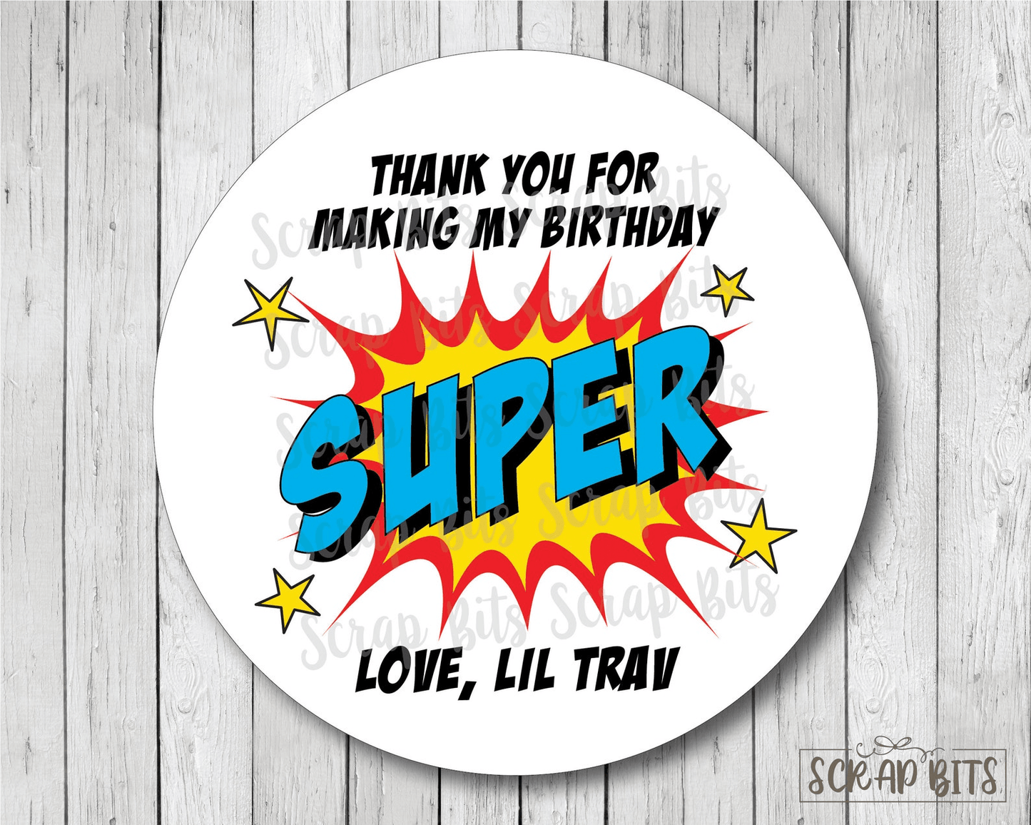 Super Hero Stickers, Thank You For Making My Birthday Super, Birthday Favor Stickers or Tags - Scrap Bits