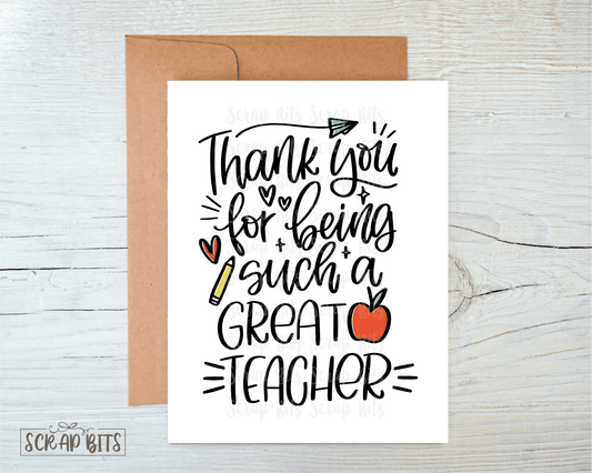 Thank You for Being a Great Teacher Appreciation Card, Teacher Thank You Card - Scrap Bits