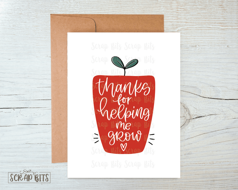 Thank You for Helping Me Grow Teacher Appreciation Card, Teacher Thank You Card - Scrap Bits