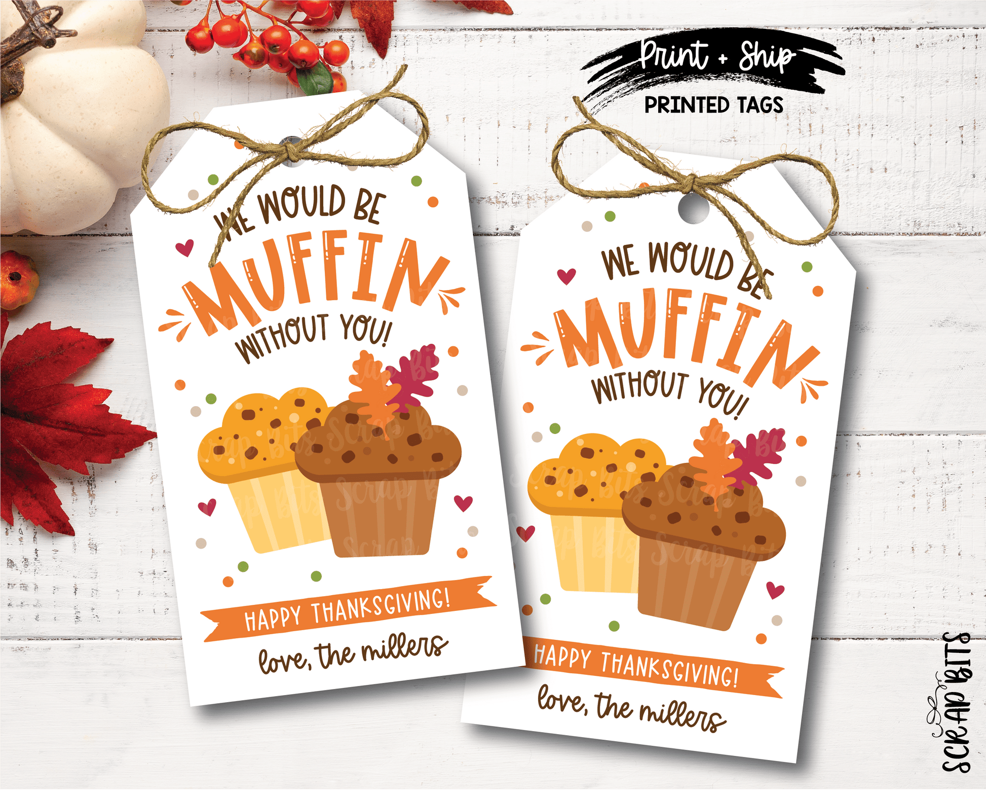 Thanksgiving Muffin Tags, We Would Be Muffin Without You Tag - Scrap Bits