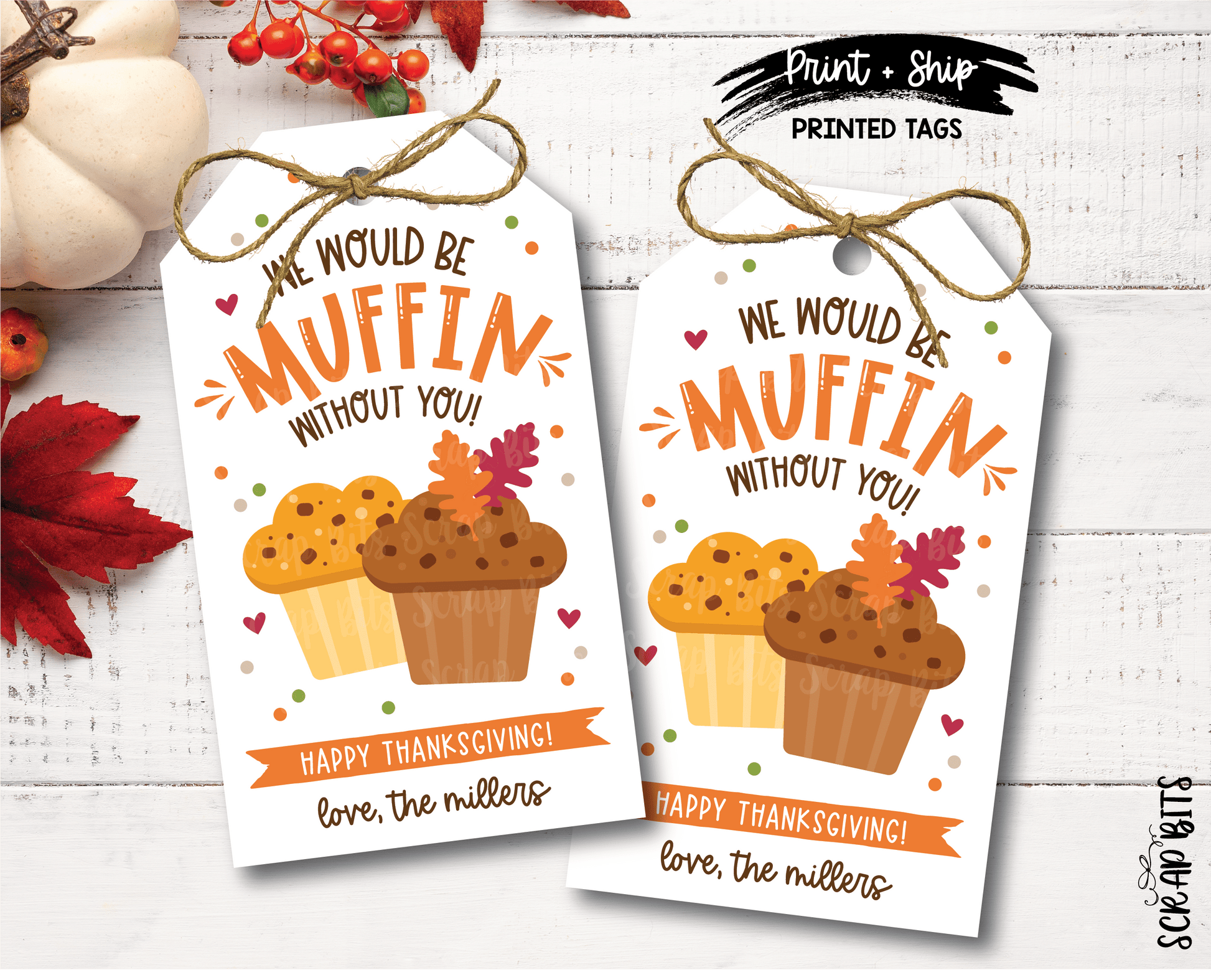 Thanksgiving Muffin Tags, We Would Be Muffin Without You Tag – Scrap Bits thanksgiving-muffin-tags-we-would-be-muffin-without-you-tag-scrap-bits