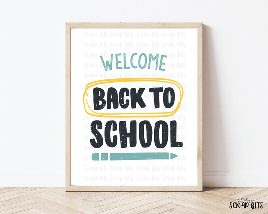 Welcome Back To School Sign, Block Lettering . 5 Digital Print Sizes - Scrap Bits