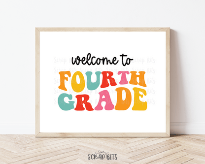 Welcome To Fourth Grade, Bright Groovy Back To School Sign . 5 Digital Print Sizes - Scrap Bits