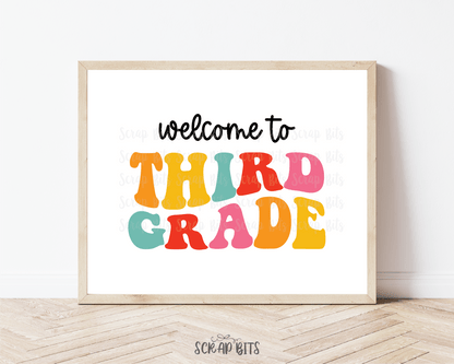 Welcome To Third Grade, Bright Groovy Back To School Sign . 5 Digital Print Sizes - Scrap Bits