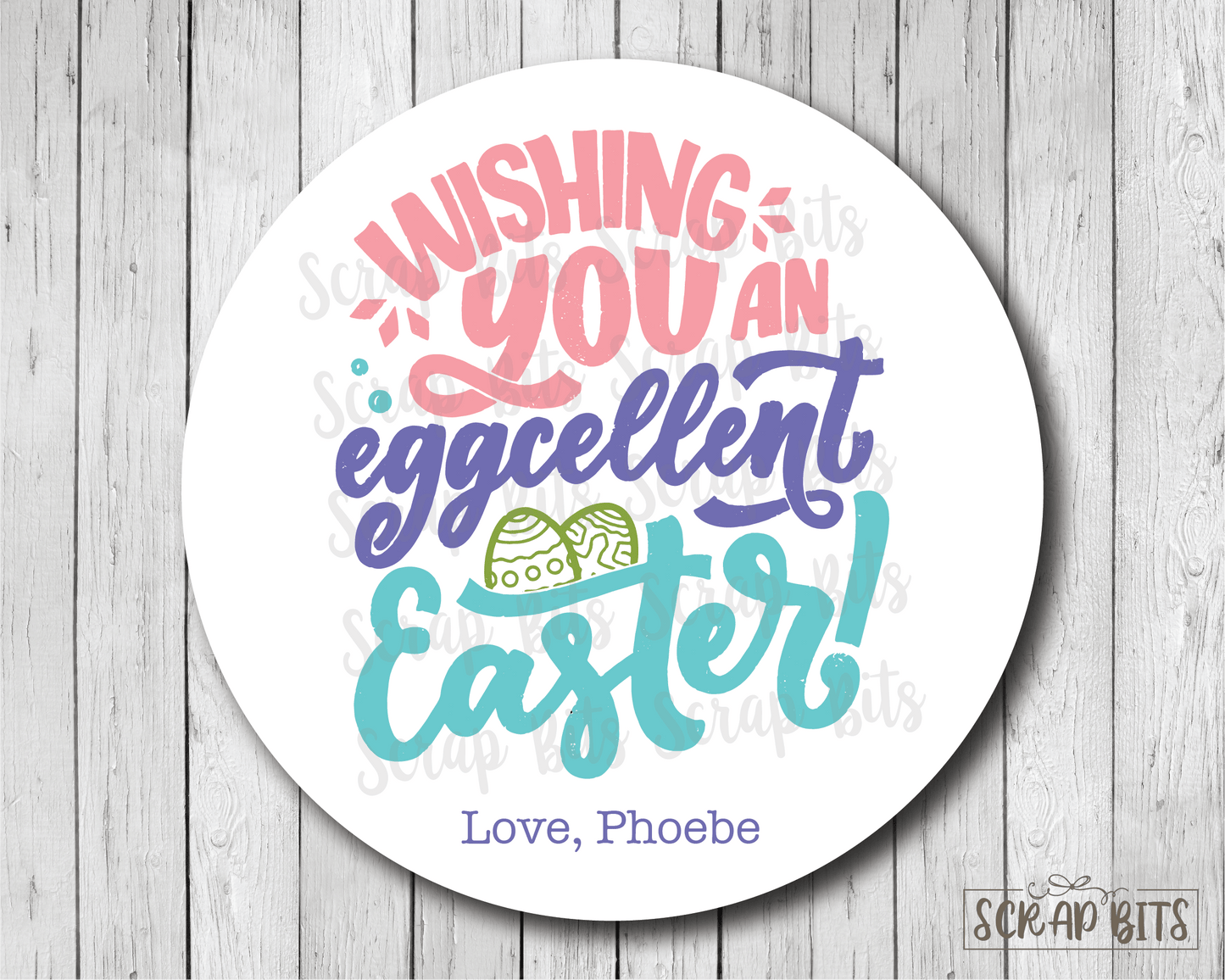 Wishing You An EGGcelent Easter, Bold Cursive . Personalized Easter Gift Labels - Scrap Bits